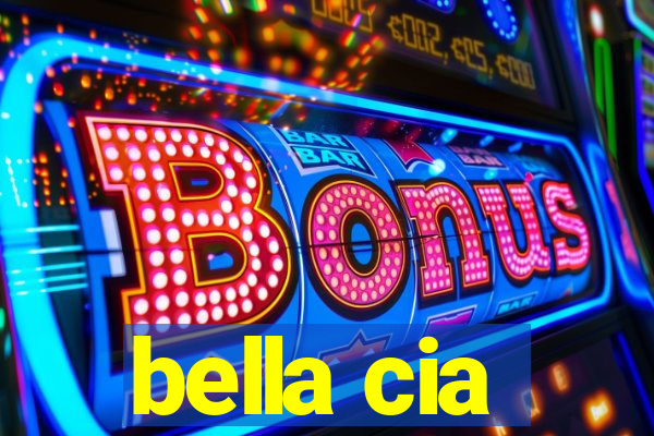 bella cia